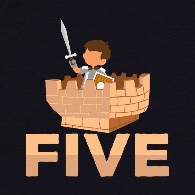 Knight boys gift | 5 years five castle fortress by DesignatedDesigner